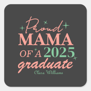 Proud mama of a graduate square sticker