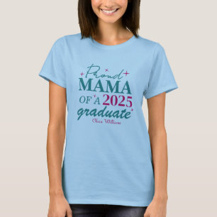 Proud mama of a graduate T-Shirt