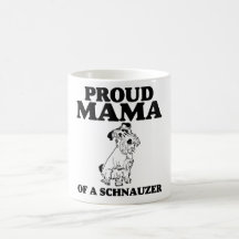 Proud Mama of a Schnauzer
