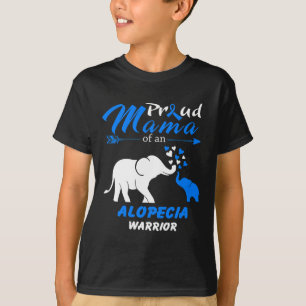 Proud Mama Of An Alopecia Warrior T-Shirt