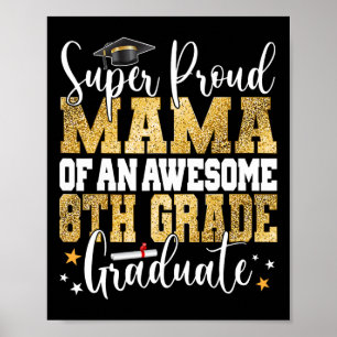 Proud Mama Of An Awesome 8th Grade Graduate 2023 Poster