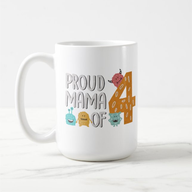Proud Mama of Four Coffee Mug (Left)