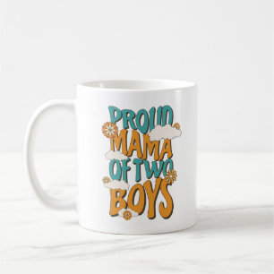 Proud Mama Of Two Boys Mother's Day 2024 Coffee Mug