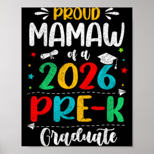 Proud Mamaw Of A 2026 Pre K Graduate Boy Girl Kids Poster