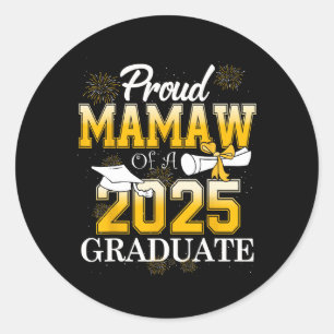 Proud Mamaw Of A Cl Of 2025 Graduate Mamaw Senior Classic Round Sticker
