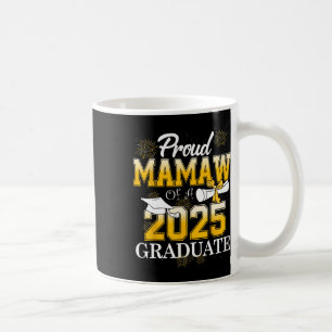 Proud Mamaw Of A Cl Of 2025 Graduate Mamaw Senior Coffee Mug