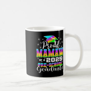 Proud Mamaw Of Preschool Graduate 2025 Graduation Coffee Mug