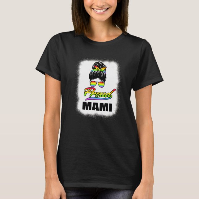 Proud Mami Messy Bun Lgbt Rainbow Flag Lgbtq Pride T-Shirt (Front)