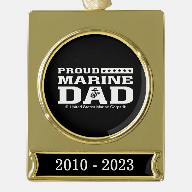 Proud Marine Dad - White Gold Plated Banner Ornament (Front)