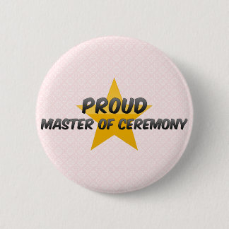 Proud Master Of Ceremony 6 Cm Round Badge