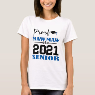 Proud Maw Maw of a 2021 Senior T-Shirt
