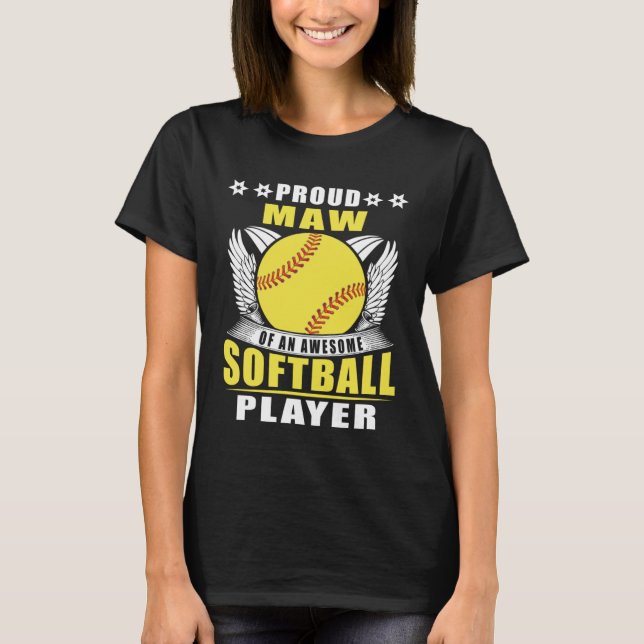 Proud Maw Of An Awesome Softball Player Softball M T-Shirt (Front)