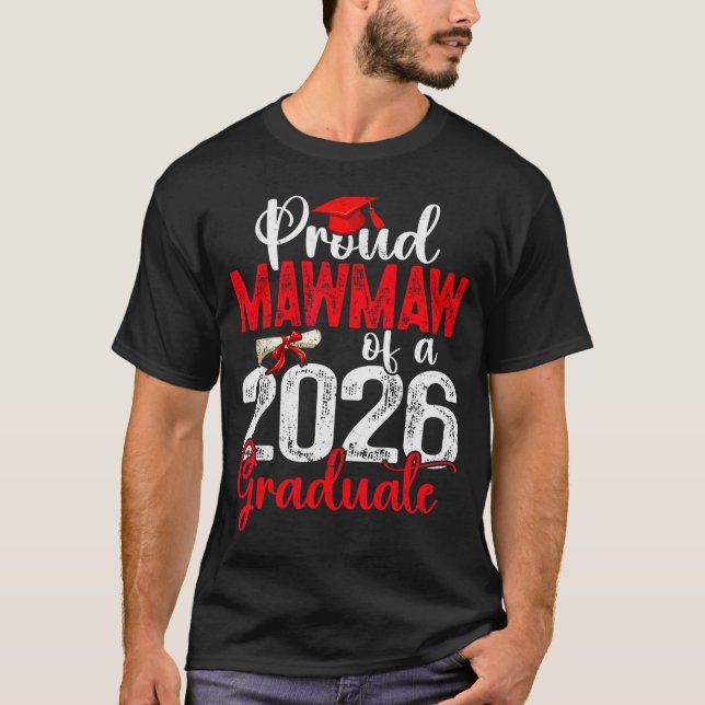 Proud Mawmaw Of A Cl Of 2026 Graduate Senior Gradu T-Shirt (Front)