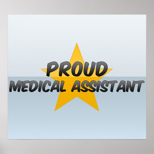 Proud Medical Assistant Poster (Front)