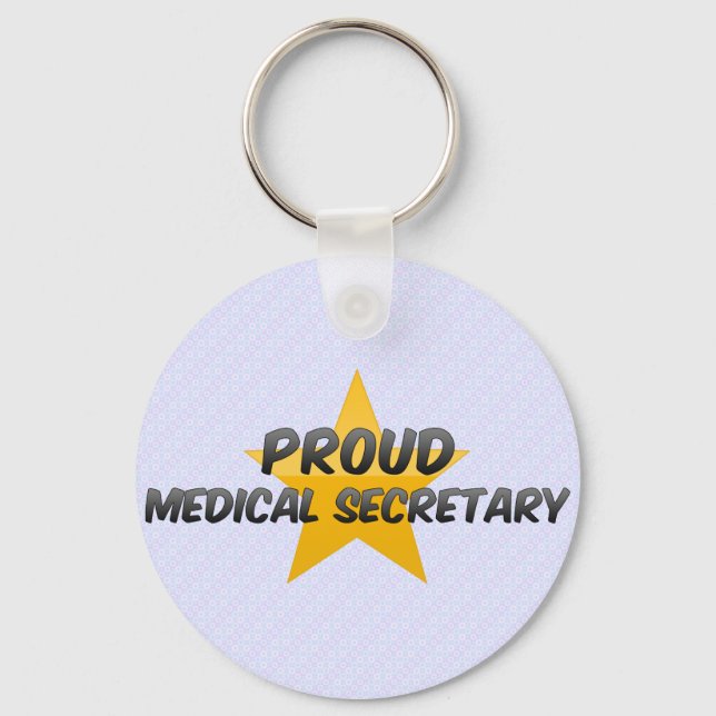 Proud Medical Secretary Key Ring (Front)