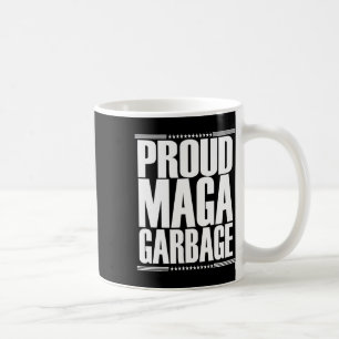 Proud Mega Garbyge Trump Supporter 4  Coffee Mug