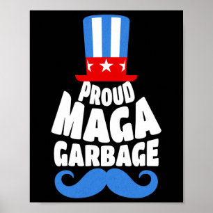 Proud Mega Garbyge Trump Supporter Usa Poster