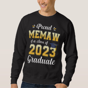 Proud Memaw Of A Class Of 2023 Graduate Senior 23 Sweatshirt