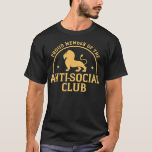 Proud Member Anti Social Club Introvert T-Shirt