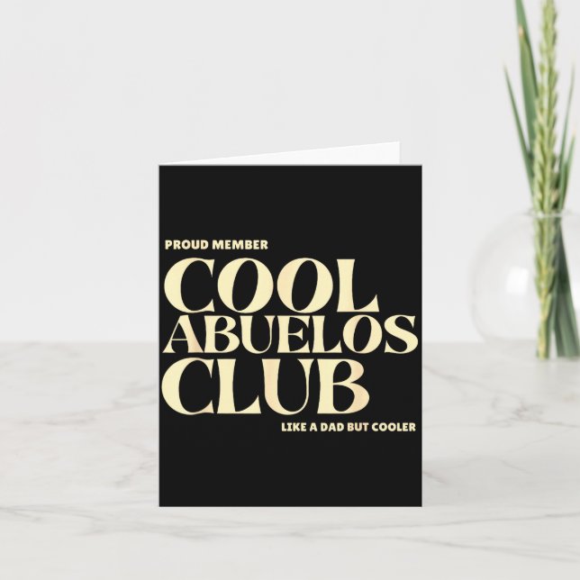 Proud Member Cool Abuelos Club Like A Dad But Cool Card (Front)
