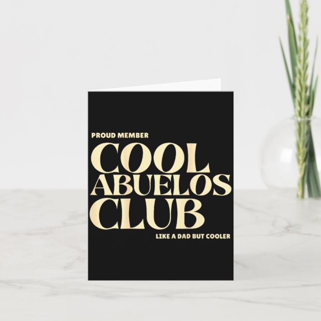Proud Member Cool Abuelos Club Like A Dad But Cool Card (Front)