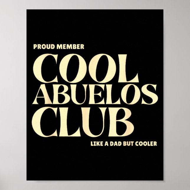 Proud Member Cool Abuelos Club Like A Dad But Cool Poster (Front)