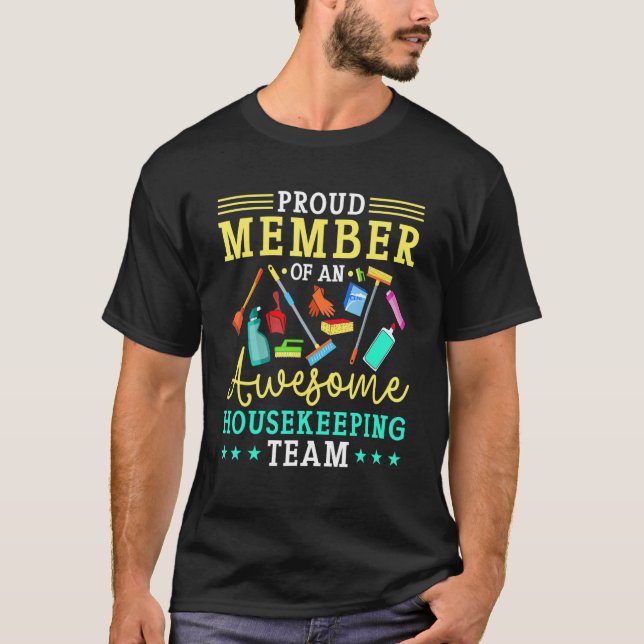 Proud Member Of An Awesome Housekeeping Team T-Shirt (Front)