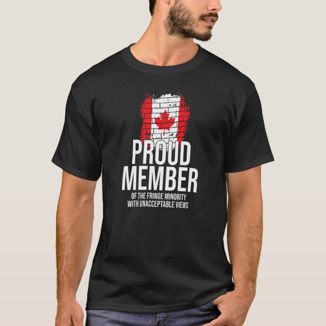Proud Member Of Fringe Minority Free Canada T-Shirt (Front)