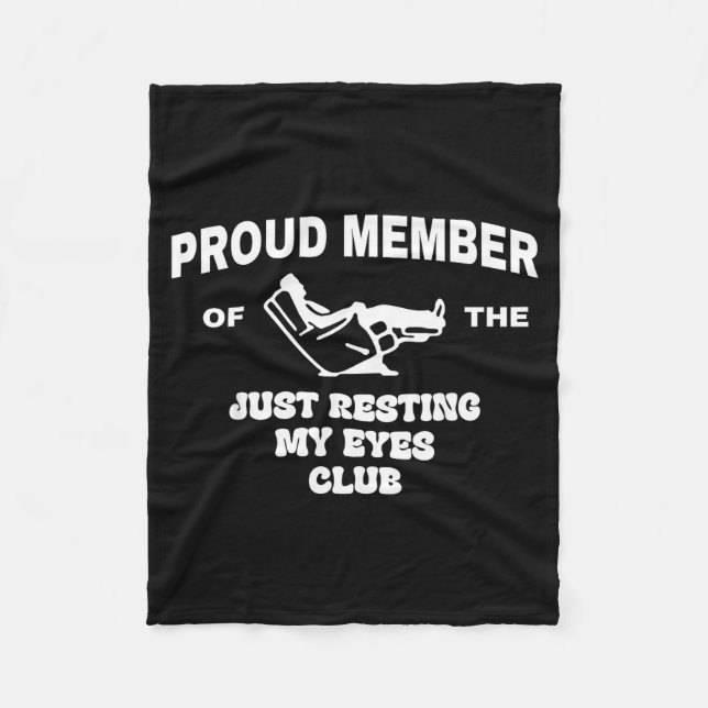 Proud Member Of Just Resting My Eyes Club Dad Fath Fleece Blanket (Front)