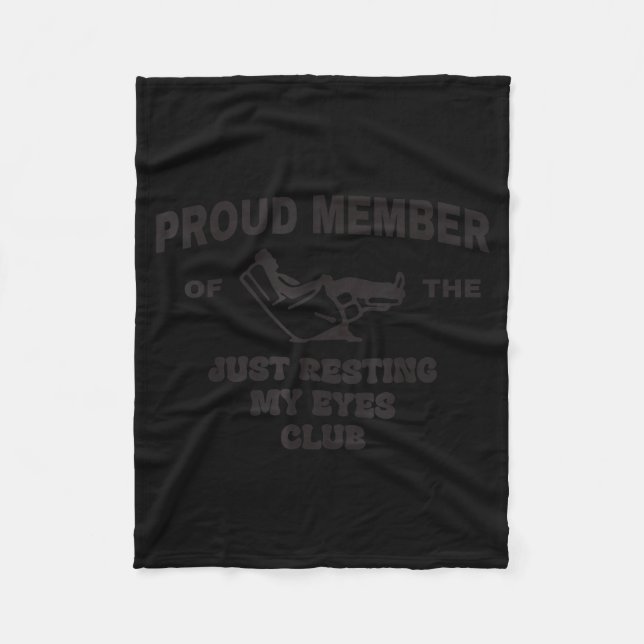 Proud Member Of Just Resting My Eyes Club Dad Fath Fleece Blanket (Front)