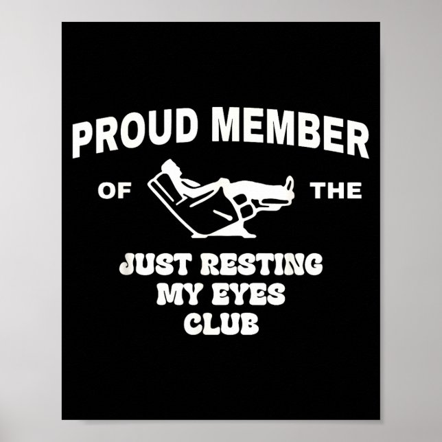 Proud Member Of Just Resting My Eyes Club Dad Fath Poster (Front)