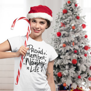 Proud Member of Naughty List Fun Christmas T-Shirt