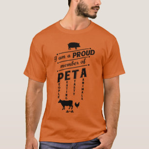 Proud Member of PETA Dark funny T-Shirt