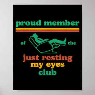 Proud Member Of Resting Eyes Club Dad Fathers Day Poster