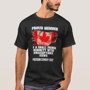 Proud Member Of Small Fringe Minority With Unaccep T-Shirt