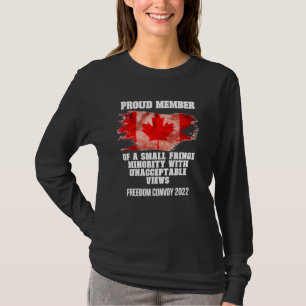 Proud Member Of Small Fringe Minority With Unaccep T-Shirt