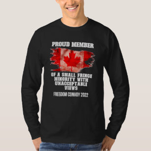 Proud Member Of Small Fringe Minority With Unaccep T-Shirt