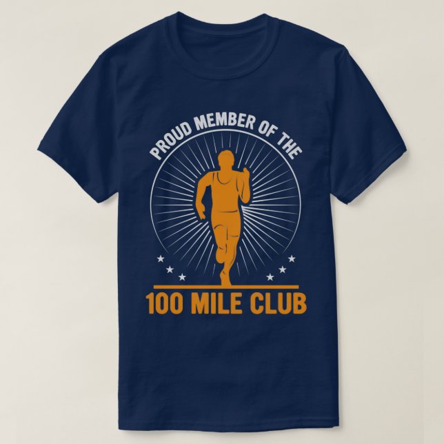 Proud Member Of The 100 Mile Club Ultra Run Trail  T-Shirt (Design Front)