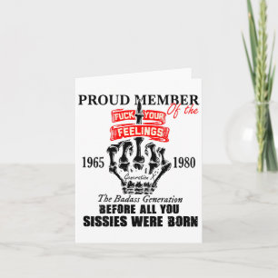 Proud Member Of The 1965-1980 Generation X Bad Gen Card