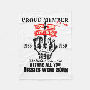 Proud Member Of The 1965-1980 Generation X Bad Gen Fleece Blanket