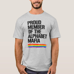 Proud Member of the Alphabet Mafia T-Shirt