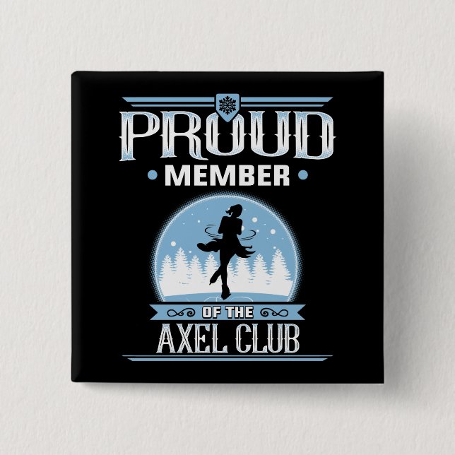 Proud Member of the Axel Club Figure Skater Pin (Front)