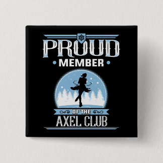 Proud Member of the Axel Club Figure Skater Pin