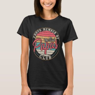 Proud Member Of The Bad Papas Club Grandpa Dad Son T-Shirt
