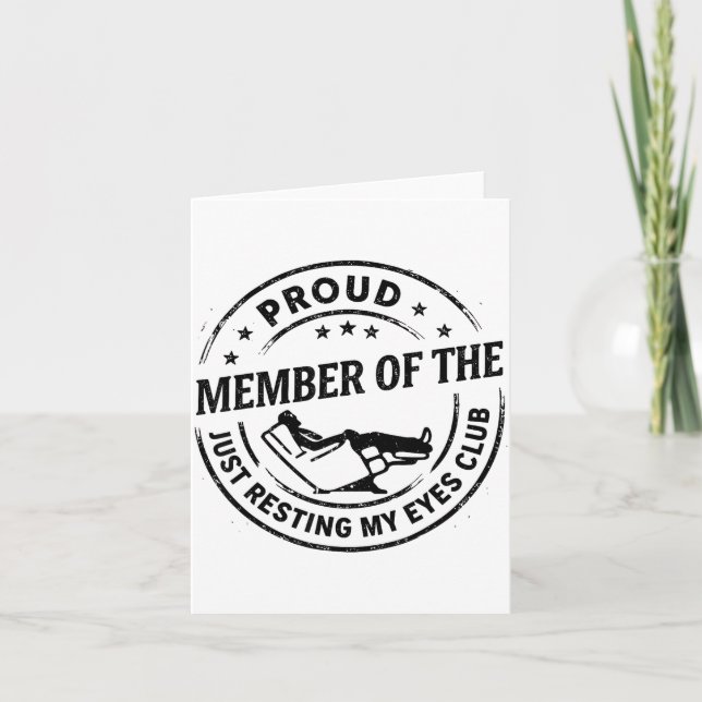 Proud Member Of The Just Resting My Eyes Club Dad  Card (Front)
