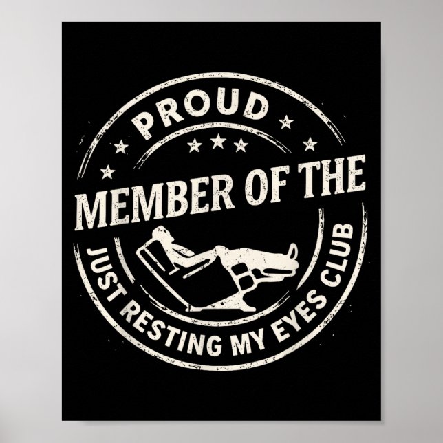 Proud Member Of The Just Resting My Eyes Club Dad  Poster (Front)