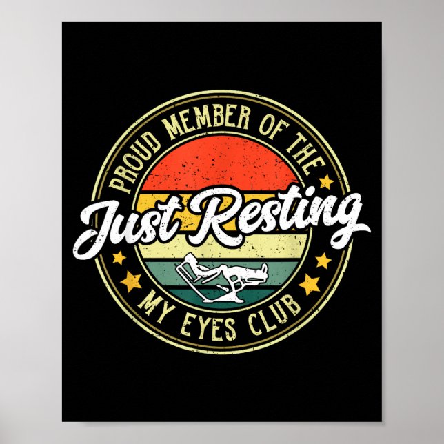 Proud Member Of The Just Resting My Eyes Club Vint Poster (Front)