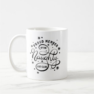 Proud Member of the Naughty List Club Christmas Coffee Mug