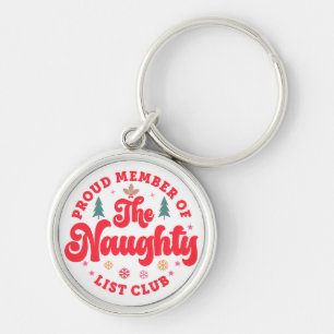 Proud Member Of The Naughty List Club Christmas Key Ring