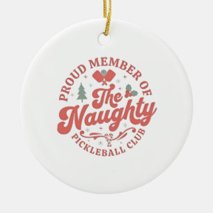 Proud Member of the Naughty Pickleball Club Ceramic Tree Decoration